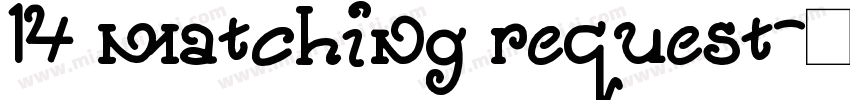 14 matching request字体转换